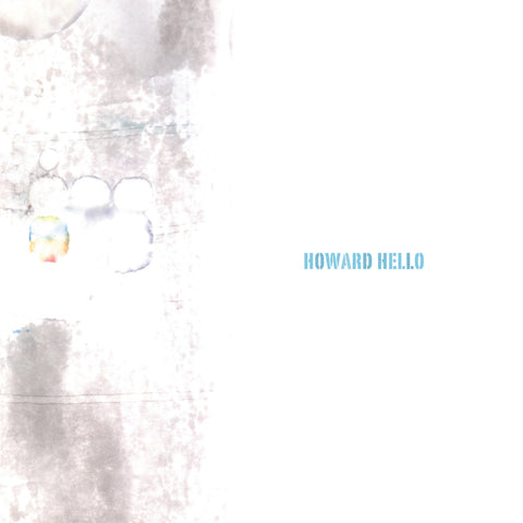 Howard Hello - Temporary Residence Ltd