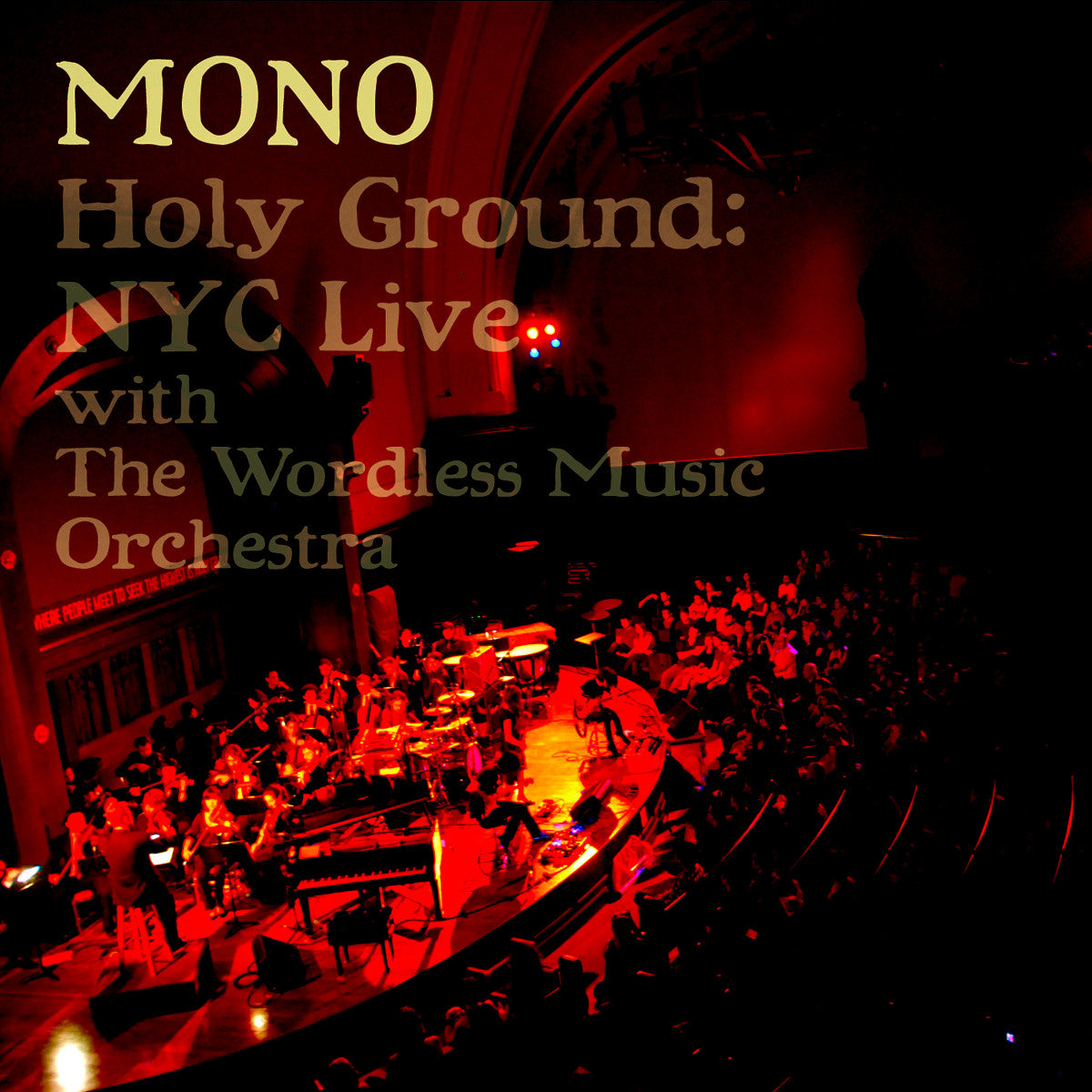Holy Ground: NYC Live With The Wordless Music Orchestra - Temporary Residence Ltd
