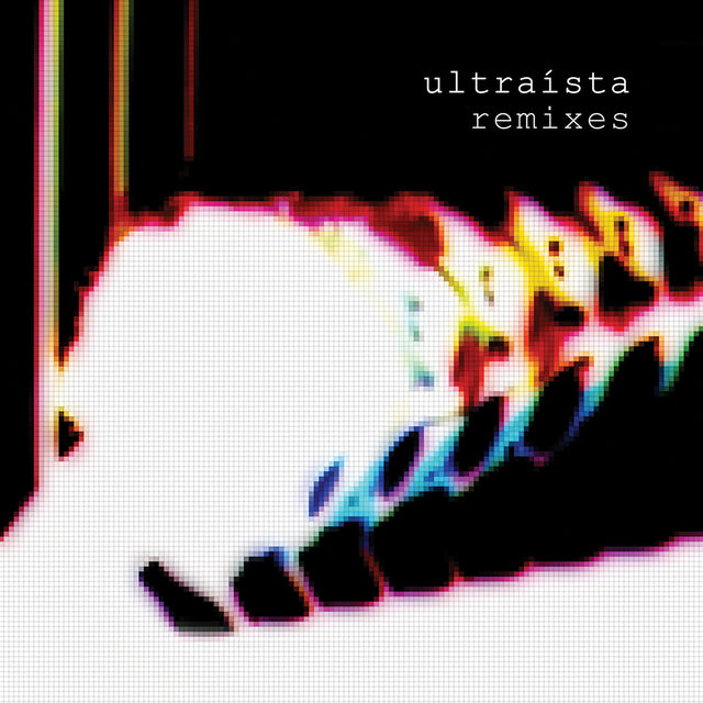 Ultraísta Remixes - Temporary Residence Ltd